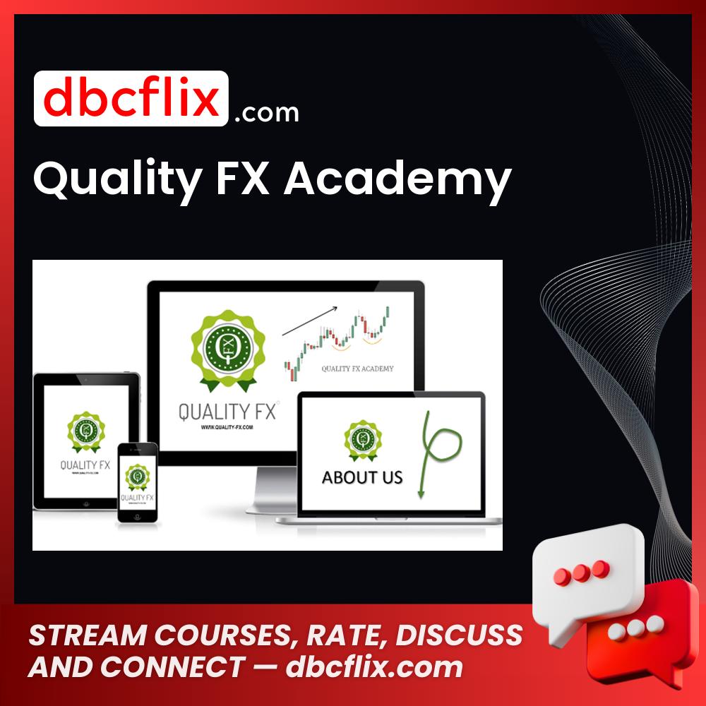 Academy, FX, Quality, Quality FX Academy