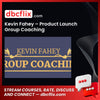 Kevin Fahey Product Launch Group Coaching FREE DOWNLOAD