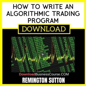 Remington Sutton How To Write An Algorithmic Trading Program FREE DOWNLOAD