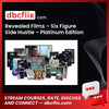 Revealed Films – Six Figure Side Hustle – Platinum Edition free downoad, dbcflix, dbcflix.com, storedbc.com, downloadbusinesscourse, mega, google drive