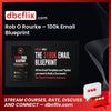 Rob O Rourke – 100k Email Blueprint free downoad, dbcflix, dbcflix.com, storedbc.com, downloadbusinesscourse, mega, google drive