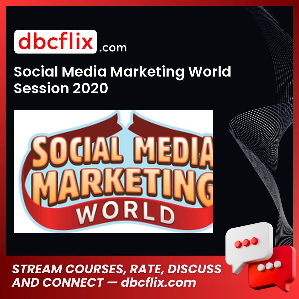 download, downloadbusinesscourse, free, google drive, mega, rapidgator, Social Media Marketing World Session 2020
