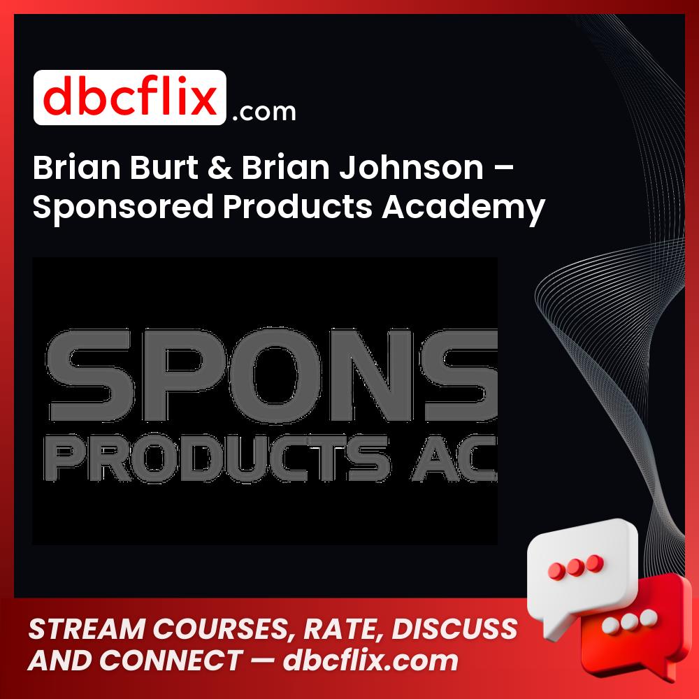 Brian Burt Brian Johnson Sponsored Products Academy FREE DOWNLOAD