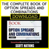 Scott Nations The Complete Book Of Option Spreads And Combinations FREE DOWNLOAD