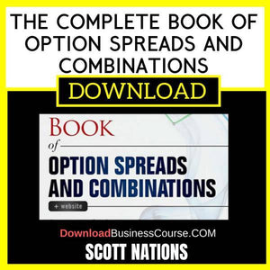 Scott Nations The Complete Book Of Option Spreads And Combinations FREE DOWNLOAD