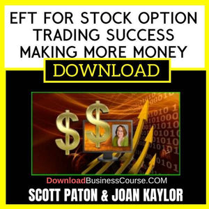 Scott Paton & joan Kaylor Eft For Stock Option Trading Success Making More Money FREE DOWNLOAD