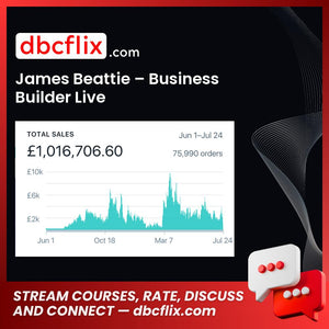 James Beattie Business Builder Live FREE DOWNLOAD