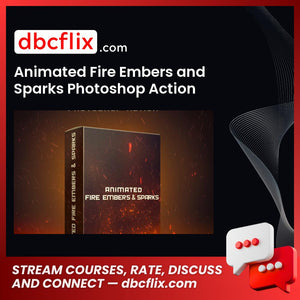 Animated Fire Embers and Sparks Photoshop Action free downoad, dbcflix, dbcflix.com, storedbc.com, downloadbusinesscourse, mega, google drive
