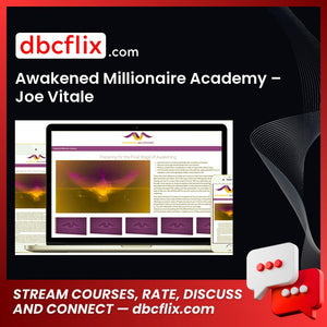 Awakened Millionaire Academy – Joe Vitale free downoad, dbcflix, dbcflix.com, storedbc.com, downloadbusinesscourse, mega, google drive