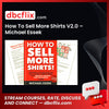 How To Sell More Shirts V2.0 – Michael Essek free downoad, dbcflix, dbcflix.com, storedbc.com, downloadbusinesscourse, mega, google drive