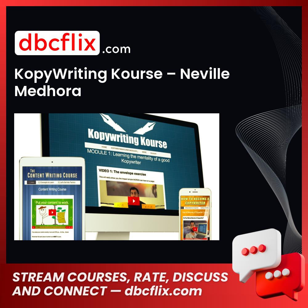 KopyWriting Kourse – Neville Medhora free downoad, dbcflix, dbcflix.com, storedbc.com, downloadbusinesscourse, mega, google drive