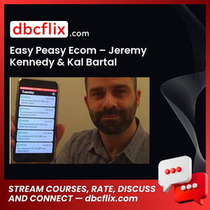 Easy Peasy Ecom – Jeremy Kennedy & Kal Bartal free downoad, dbcflix, dbcflix.com, storedbc.com, downloadbusinesscourse, mega, google drive