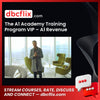 The A1 Academy Training Program VIP – A1 Revenue free downoad, dbcflix, dbcflix.com, storedbc.com, downloadbusinesscourse, mega, google drive
