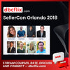 SellerCon Orlando 2018 free downoad, dbcflix, dbcflix.com, storedbc.com, downloadbusinesscourse, mega, google drive