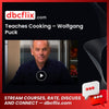 Teaches Cooking – Wolfgang Puck free downoad, dbcflix, dbcflix.com, storedbc.com, downloadbusinesscourse, mega, google drive