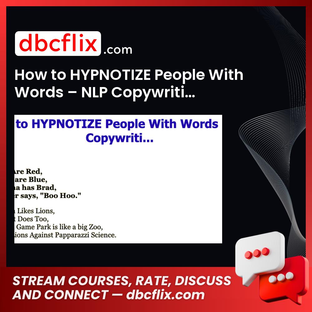 How to HYPNOTIZE People With Words – NLP Copywriti… free downoad, dbcflix, dbcflix.com, storedbc.com, downloadbusinesscourse, mega, google drive