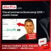 The eCommerce Bootcamp 2019 – Justin Cener free downoad, dbcflix, dbcflix.com, storedbc.com, downloadbusinesscourse, mega, google drive