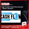 High Tickets Cash Flow Secrets – Nolan Johnson free downoad, dbcflix, dbcflix.com, storedbc.com, downloadbusinesscourse, mega, google drive
