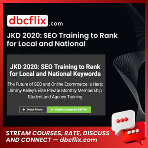 JKD 2020: SEO Training to Rank for Local and National Keywords – Jimmy Kelley free downoad, dbcflix, dbcflix.com, storedbc.com, downloadbusinesscourse, mega, google drive