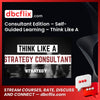 Consultant Edition – Self-Guided Learning – Think Like A Strategy Consultant free downoad, dbcflix, dbcflix.com, storedbc.com, downloadbusinesscourse, mega, google drive