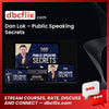 Dan Lok – Public Speaking Secrets free downoad, dbcflix, dbcflix.com, storedbc.com, downloadbusinesscourse, mega, google drive