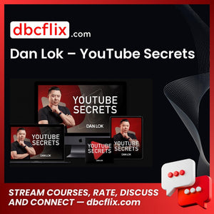 Dan Lok YouTube Secrets free download, dropbox, google drive, googledrive, Link, mega, mega.nz, pcloud, reddit