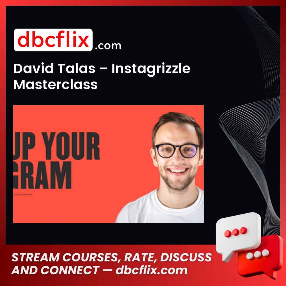 David Talas Instagrizzle Masterclass, download, downloadbusinesscourse, free, google drive, mega, rapidgator