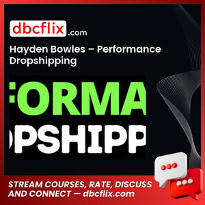 download, downloadbusinesscourse, drive, fast, free, google, Hayden Bowles – Performance Dropshipping, mega, rapidgator, torrent