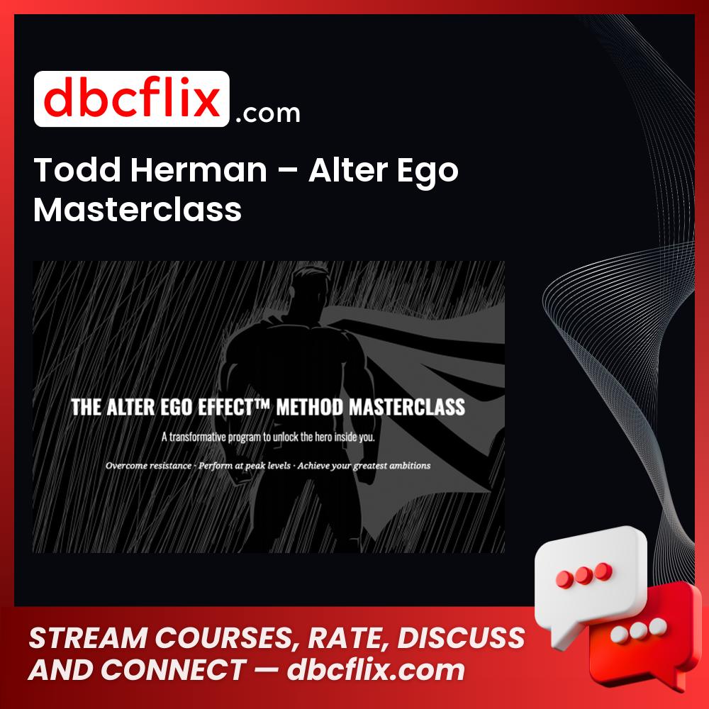 download, downloadbusinesscourse, drive, fast, free, google, mega, rapidgator, Todd Herman – Alter Ego Masterclass, torrent