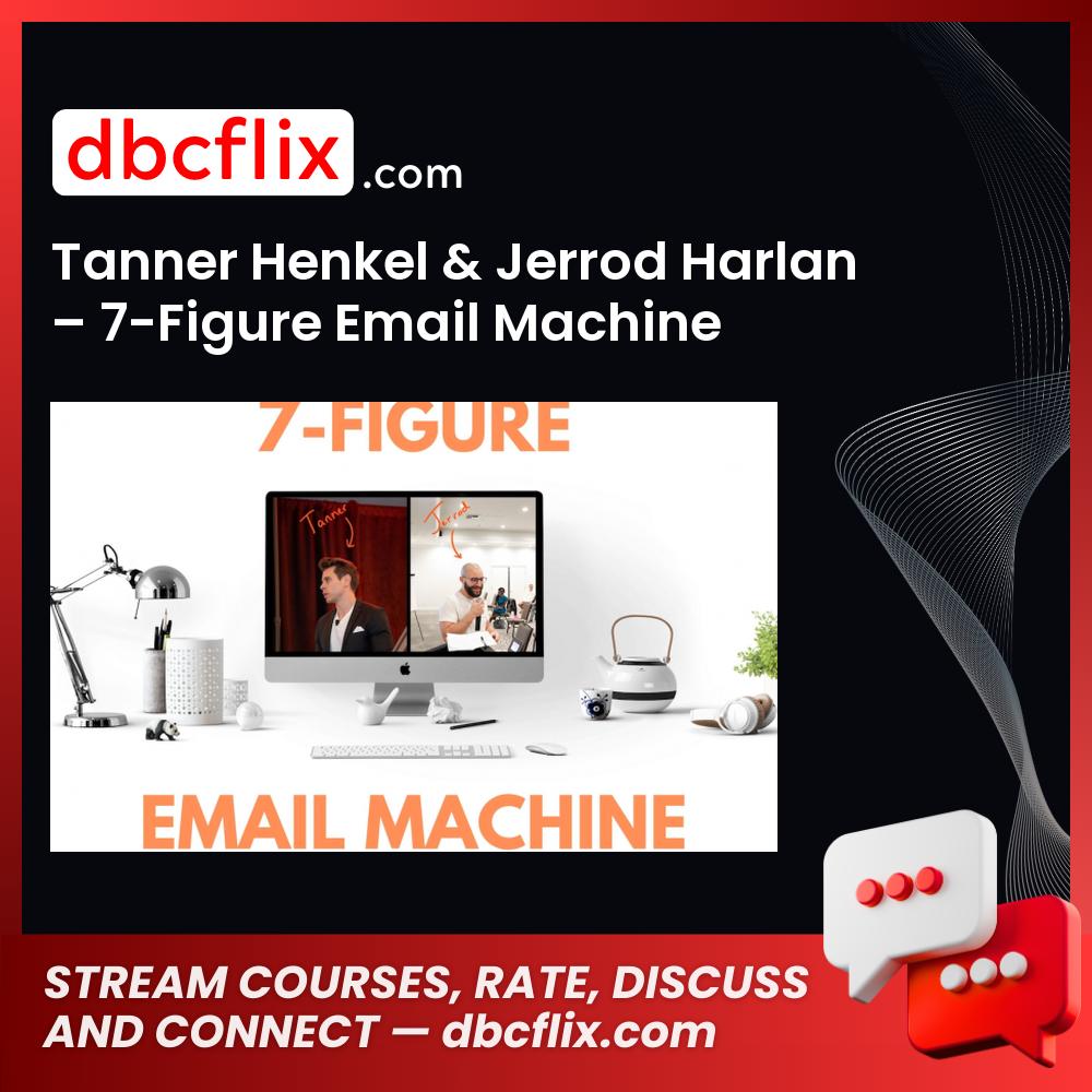 download, downloadbusinesscourse, drive, fast, free, google, mega, rapidgator, Tanner Henkel & Jerrod Harlan – 7-Figure Email Machine, torrent