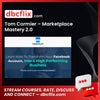download, downloadbusinesscourse, drive, fast, free, google, mega, rapidgator, Tom Cormier – Marketplace Mastery 2.0, torrent