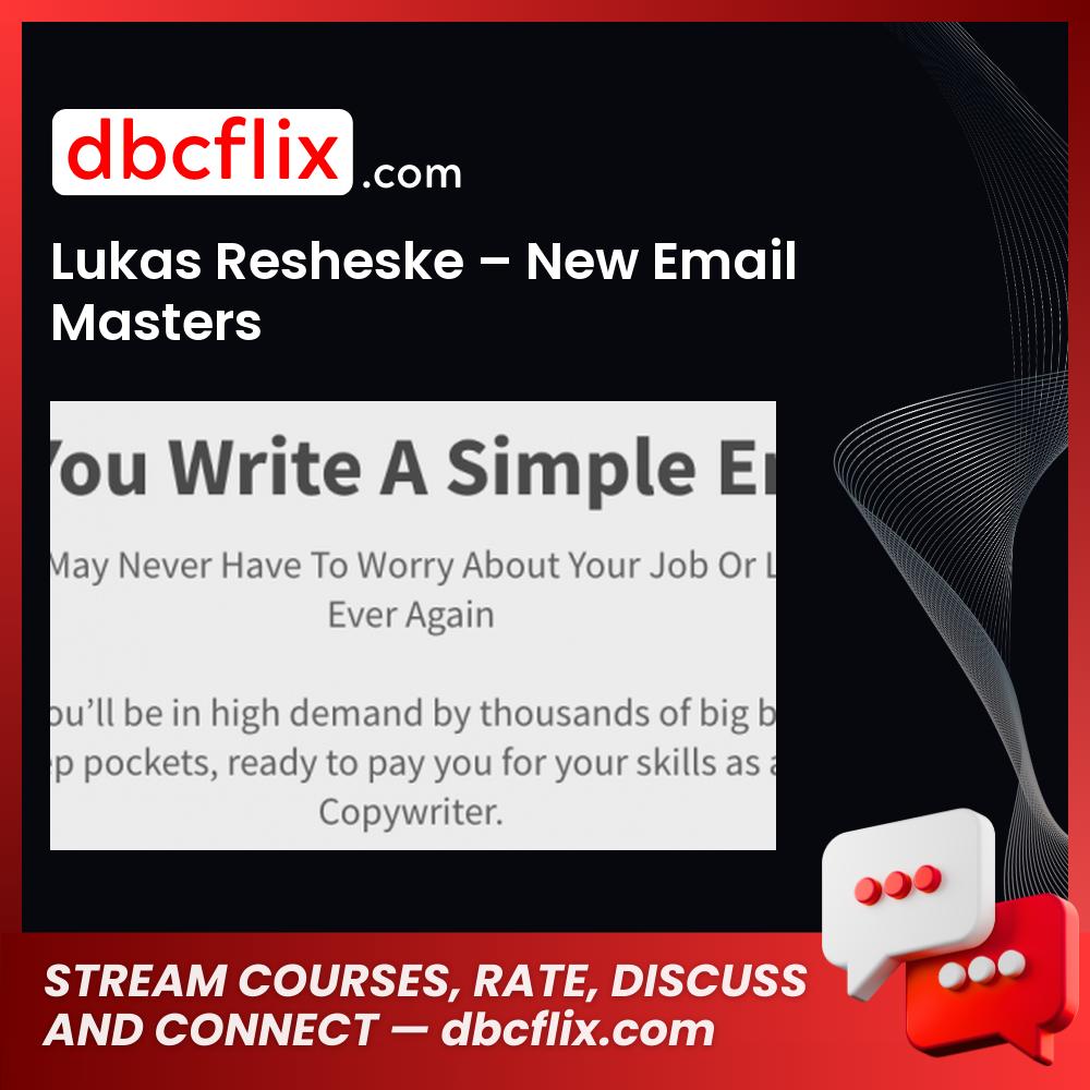 download, downloadbusinesscourse, drive, fast, free, google, Lukas Resheske – New Email Masters, mega, rapidgator, torrent