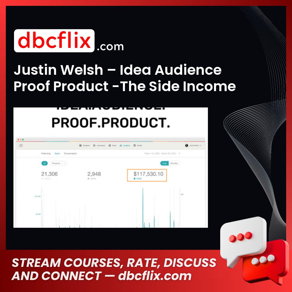 Justin Welsh – Idea Audience Proof Product -The Side Income Playbook free downoad, dbcflix, dbcflix.com, storedbc.com, downloadbusinesscourse, mega, google drive