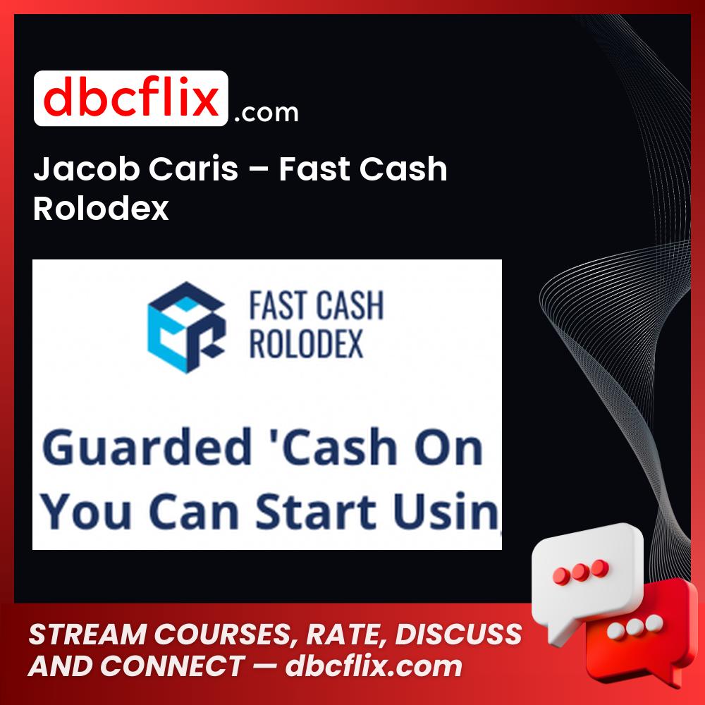 download, downloadbusinesscourse, drive, fast, free, google, Jacob Caris – Fast Cash Rolodex, mega, rapidgator, torrent