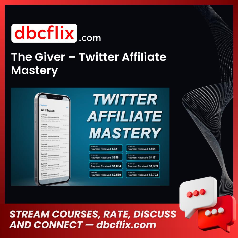 download, downloadbusinesscourse, drive, fast, free, google, mega, rapidgator, The Giver – Twitter Affiliate Mastery, torrent