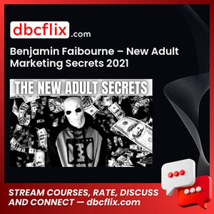 Benjamin Faibourne – New Adult Marketing Secrets 2021, download, downloadbusinesscourse, drive, fast, free, google, mega, rapidgator, torrent