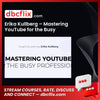download, downloadbusinesscourse, drive, Erika Kullberg – Mastering YouTube for the Busy Professional, fast, free, google, mega, rapidgator, torrent