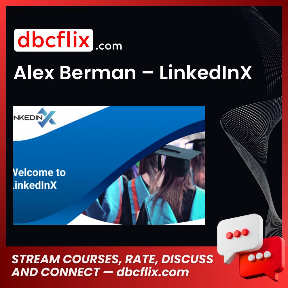 Alex Berman – LinkedInX, download, downloadbusinesscourse, drive, fast, free, google, mega, rapidgator, torrent