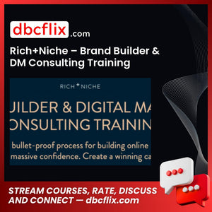 download, downloadbusinesscourse, drive, fast, free, google, mega, rapidgator, Rich+Niche – Brand Builder & DM Consulting Training, torrent