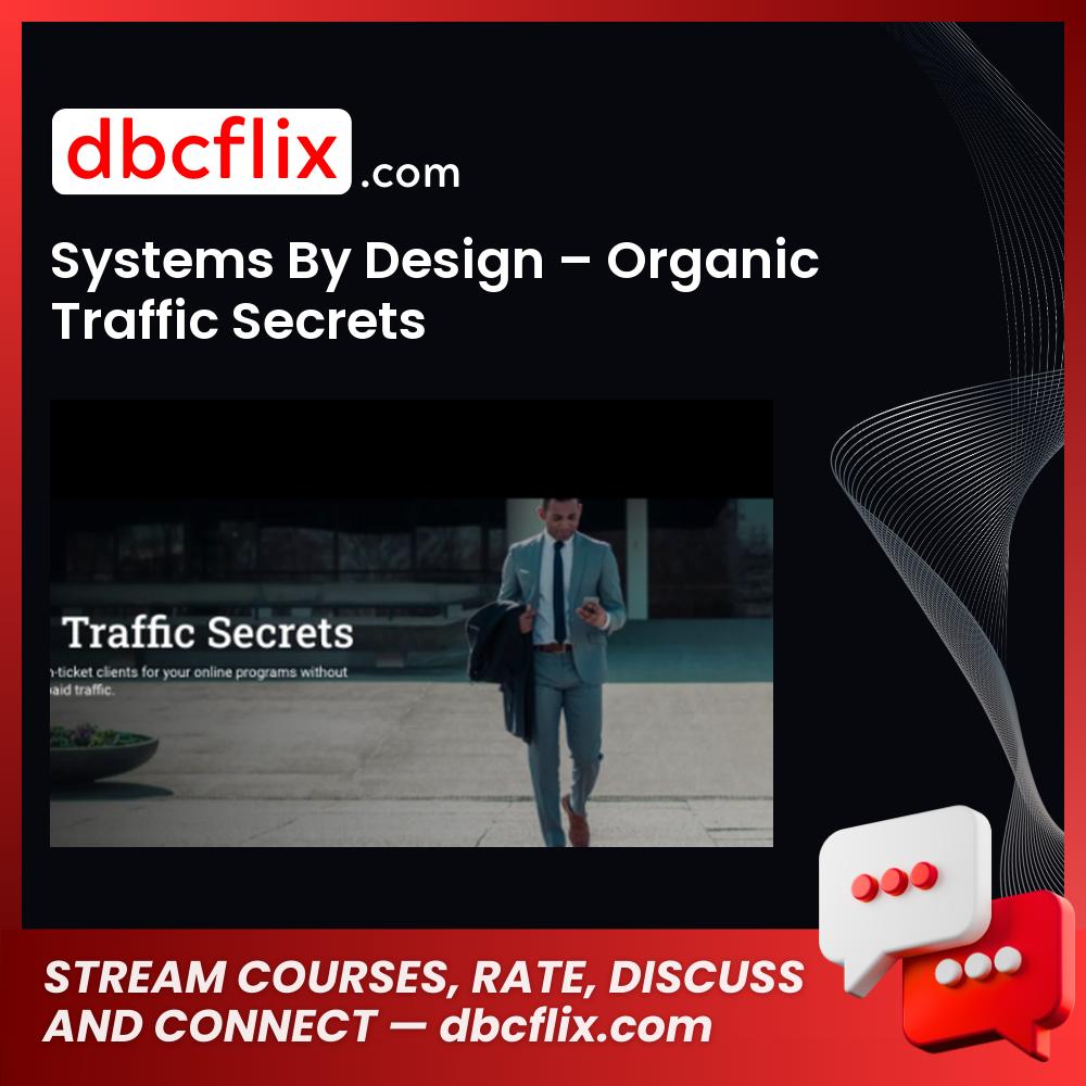 download, downloadbusinesscourse, drive, fast, free, google, mega, rapidgator, Systems By Design – Organic Traffic Secrets, torrent