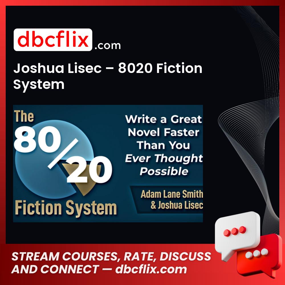 download, downloadbusinesscourse, drive, fast, free, google, mega, rapidgator, torrent Joshua Lisec – 8020 Fiction System