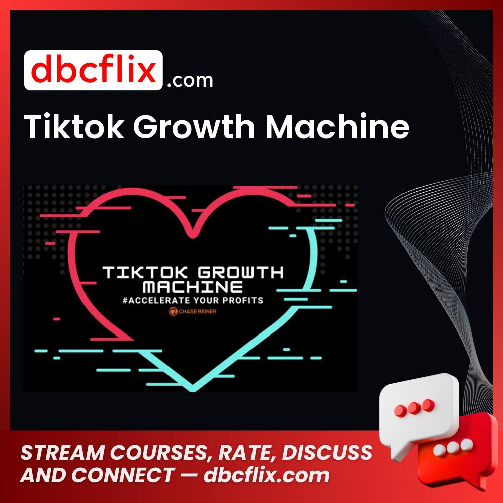 Tiktok Growth Machine free downoad, dbcflix, dbcflix.com, storedbc.com, downloadbusinesscourse, mega, google drive