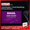 Jose Rosado – Email Marketing Money Mastery free downoad, dbcflix, dbcflix.com, storedbc.com, downloadbusinesscourse, mega, google drive