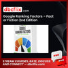 Google Ranking Factors – Fact or Fiction 2nd Edition free downoad, dbcflix, dbcflix.com, storedbc.com, downloadbusinesscourse, mega, google drive