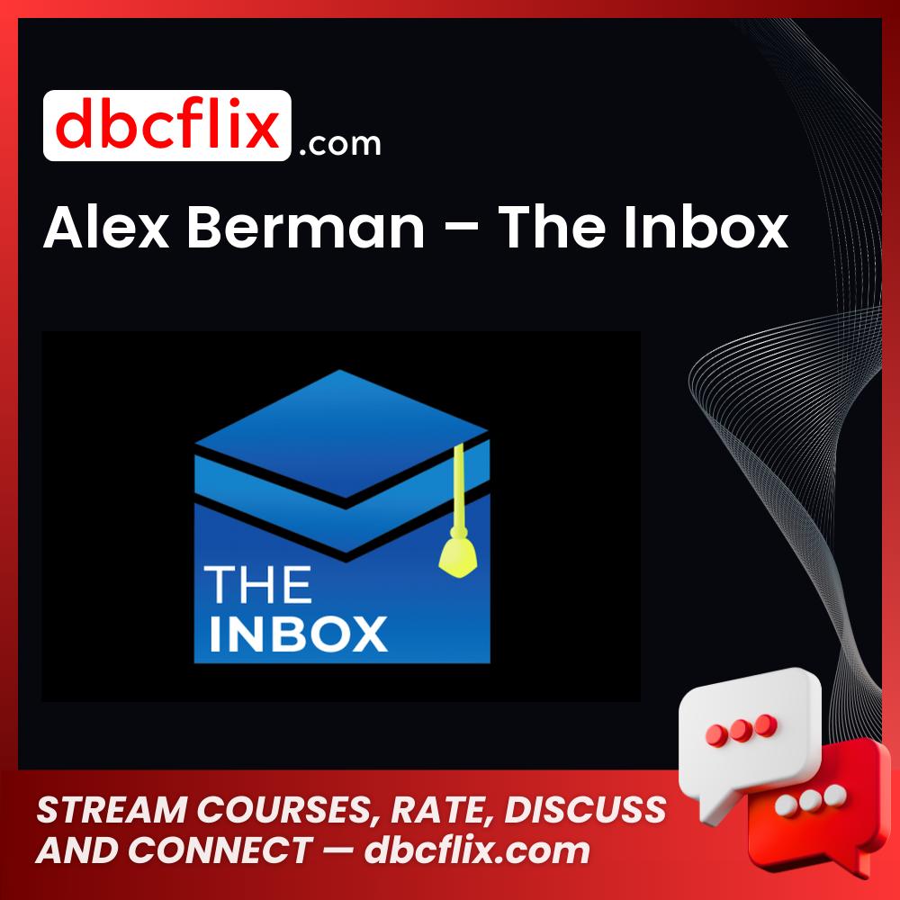 Alex Berman – The Inbox, download, downloadbusinesscourse, drive, fast, free, google, mega, rapidgator, torrent