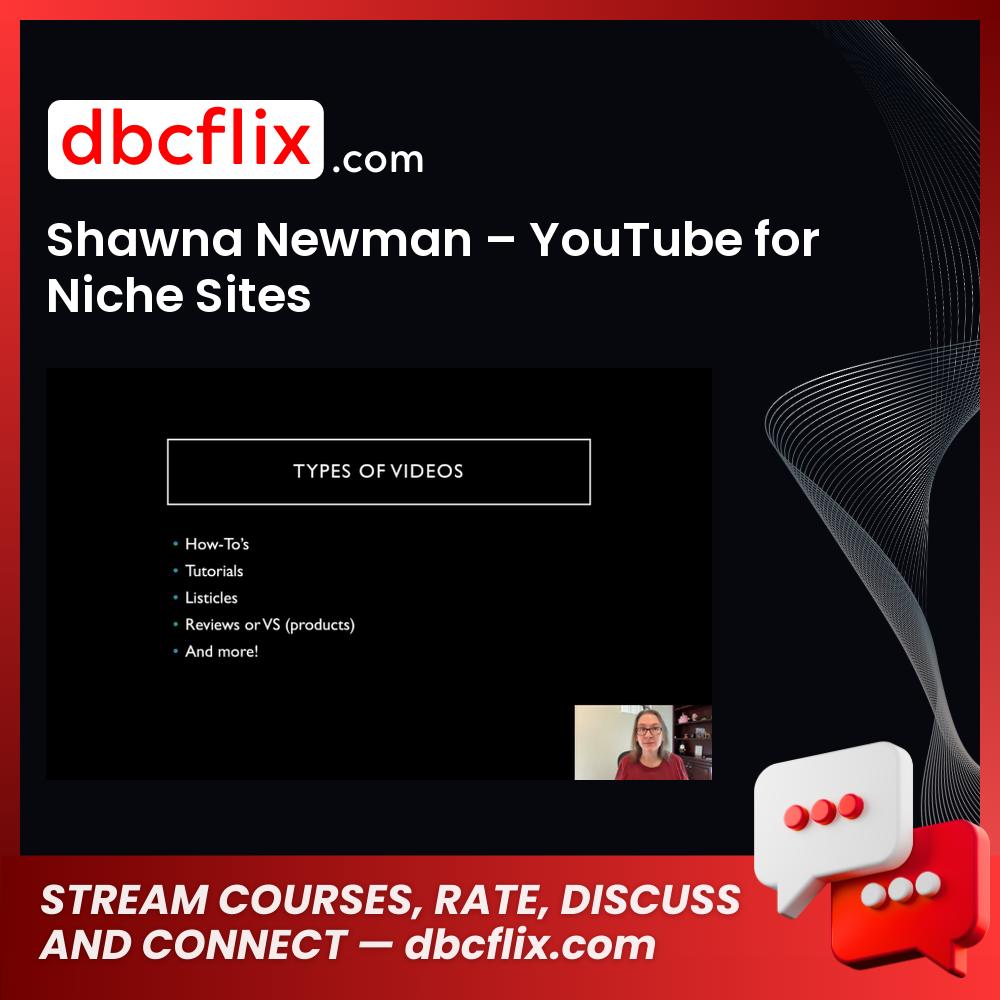 Shawna Newman – YouTube for Niche Sites free downoad, dbcflix, dbcflix.com, storedbc.com, downloadbusinesscourse, mega, google drive