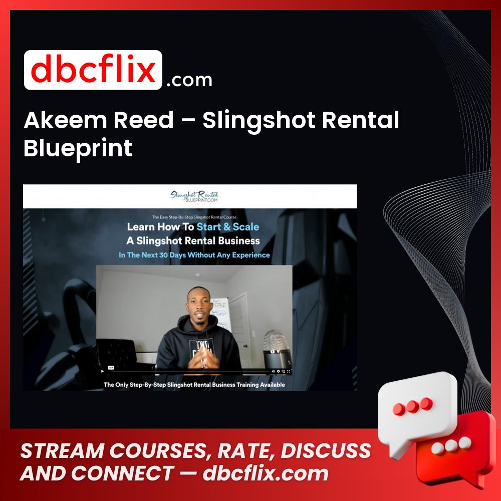 Akeem Reed – Slingshot Rental Blueprint free downoad, dbcflix, dbcflix.com, storedbc.com, downloadbusinesscourse, mega, google drive