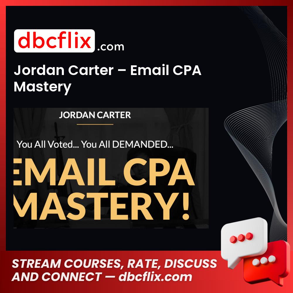Jordan Carter – Email CPA Mastery free downoad, dbcflix, dbcflix.com, storedbc.com, downloadbusinesscourse, mega, google drive