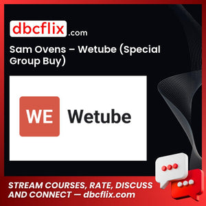 download, downloadbusinesscourse, drive, fast, free, google, mega, rapidgator, Sam Ovens – Wetube (Special Group Buy), torrent