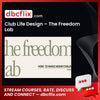Club Life Design – The Freedom Lab free downoad, dbcflix, dbcflix.com, storedbc.com, downloadbusinesscourse, mega, google drive